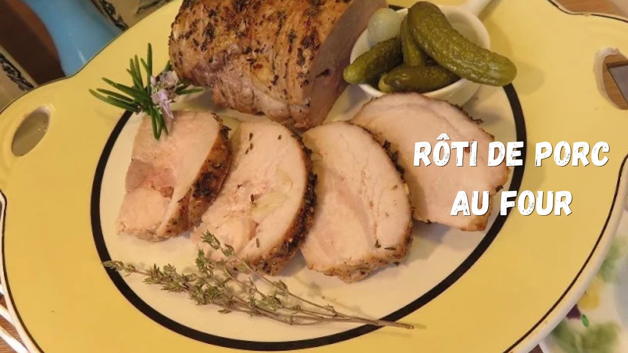 Mon RÔTI DE PORC AU FOUR, simple, traditionnel et sans chichis ! sur Gourmandises TV