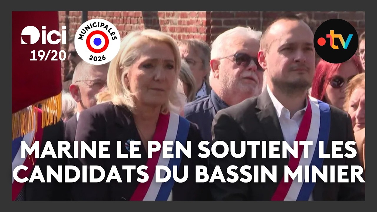 Municipales 2026 : Marine Le Pen soutient les candidats du bassin minier