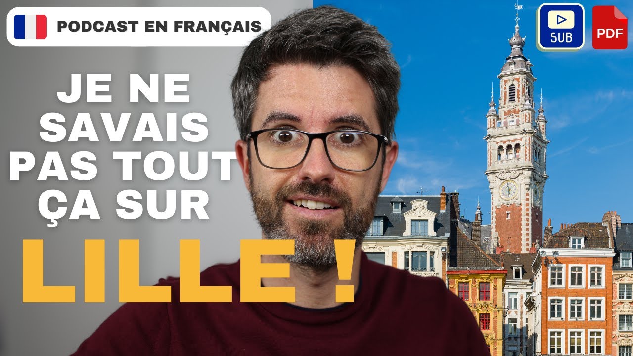 Tout savoir sur Lille, la perle du Nord - best places to visit in france | Intermediate learners